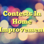 Contests In Home Improvement