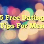 5 Free Dating Tips For Men