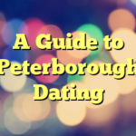 A Guide to Peterborough Dating