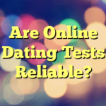 Are Online Dating Tests Reliable?