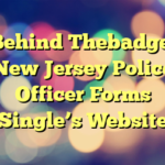 Behind Thebadge: New Jersey Police Officer Forms Single’s Website