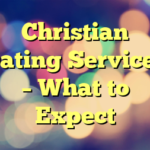 Christian Dating Services – What to Expect