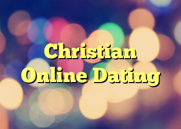 Christian Online Dating