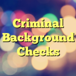 Criminal Background Checks