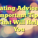 Dating Advice 3 Important Tips That Will Help You