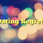 Dating Regrets