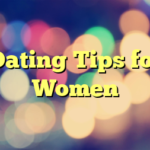 Dating Tips for Women