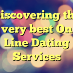 Discovering the very best On Line Dating Services