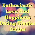 Enthusiastic Love And Happiness Dating Singles Online