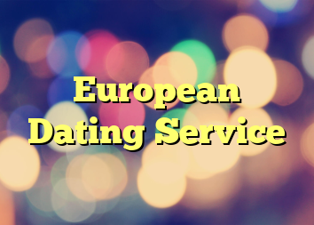 European Dating Service