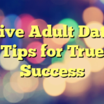 Five Adult Date Tips for True Success