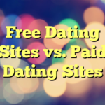 Free Dating Sites vs. Paid Dating Sites