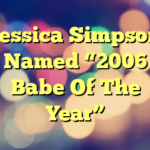 Jessica Simpson Named “2006 Babe Of The Year”