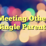 Meeting Other Single Parents