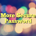 More Secure Password