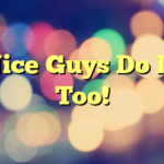 Nice Guys Do It, Too!