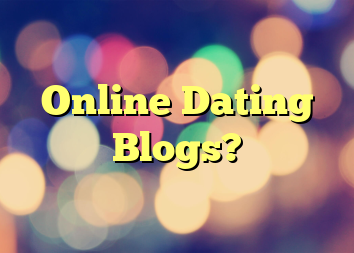 Online Dating Blogs?