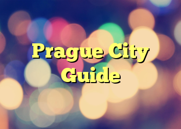 Prague City Guide