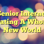 Senior Internet Dating A Whole New World