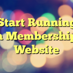 Start Running a Membership Website