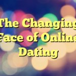 The Changing Face of Online Dating