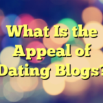 What Is the Appeal of Dating Blogs?