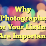 Why Photographs for Your Listing Are Important
