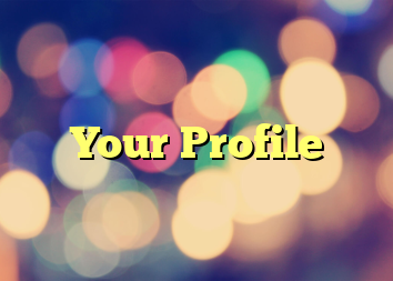 Your Profile