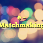 e – Matchmaking