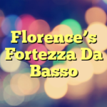 Florence’s Fortezza Da Basso