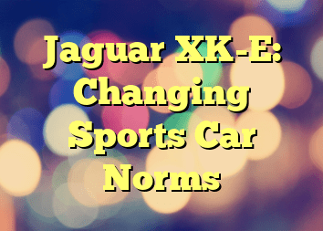 Jaguar XK-E: Changing Sports Car Norms